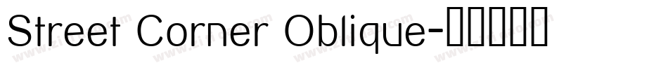 Street Corner Oblique字体转换